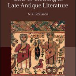 Gifts of Clothing in Late Antique Literature Gifts of Clothing in Late Antique Literature