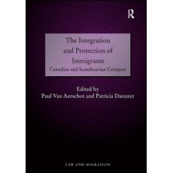 The Integration and Protection of Immigrants