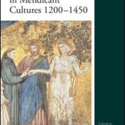 Poverty and Devotion in Mendicant Cultures 1200-1450