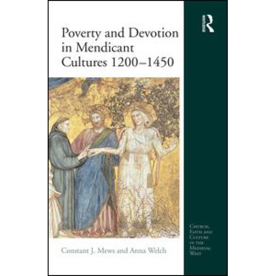 Poverty and Devotion in Mendicant Cultures 1200-1450