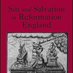 Sin and Salvation in Reformation England