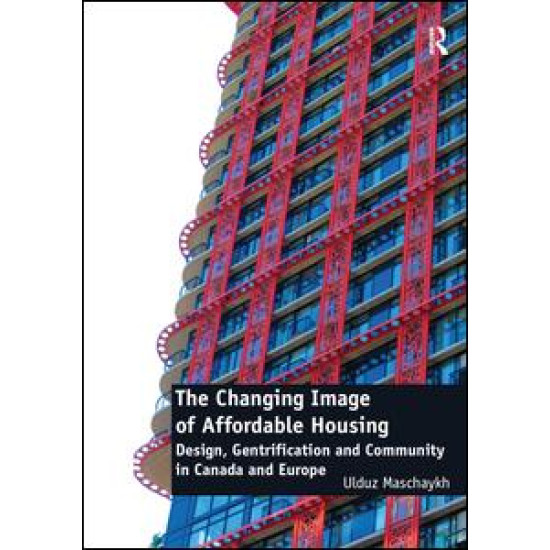 The Changing Image of Affordable Housing