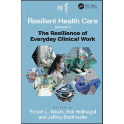 Resilient Health Care, Volume 2 Resilient Health Care, Volume 2