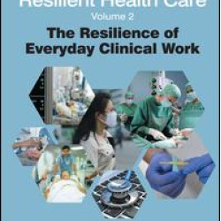 Resilient Health Care, Volume 2 Resilient Health Care, Volume 2