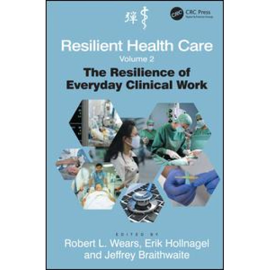 Resilient Health Care, Volume 2 Resilient Health Care, Volume 2