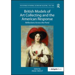 British Models of Art Collecting and the American Response