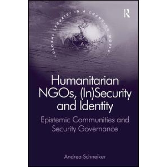 Humanitarian NGOs, (In)Security and Identity