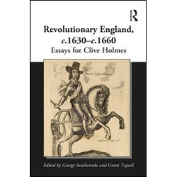Revolutionary England, c.1630-c.1660 Revolutionary England, c.1630-c.1660