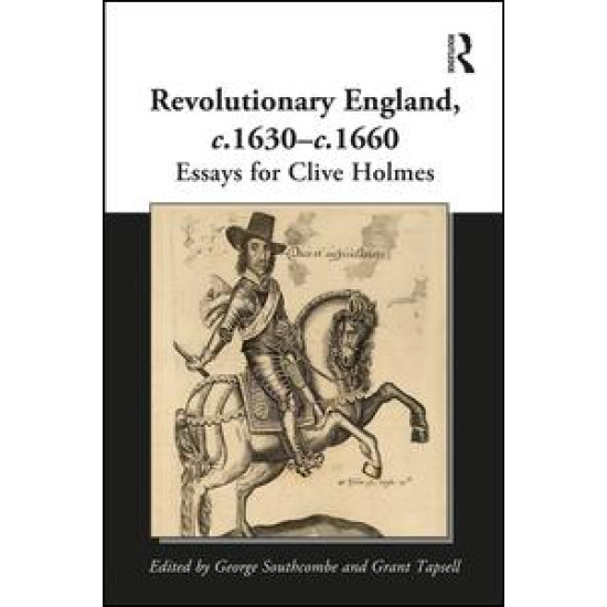 Revolutionary England, c.1630-c.1660