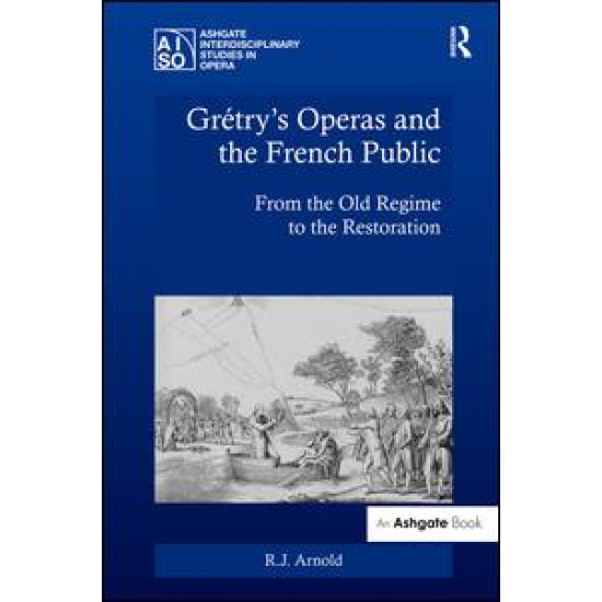 Grétry's Operas and the French Public