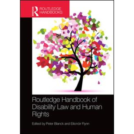 Routledge Handbook of Disability Law and Human Rights Routledge Handbook of Disability Law and Human Rights