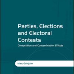 Parties, Elections and Electoral Contests Parties, Elections and Electoral Contests