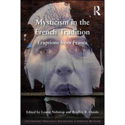 Mysticism in the French Tradition Mysticism in the French Tradition