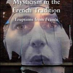 Mysticism in the French Tradition