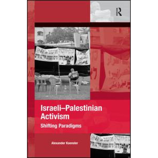 Israeli-Palestinian Activism Israeli-Palestinian Activism
