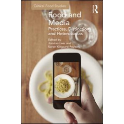 Food and Media: Practices, Distinctions and Heterotopias