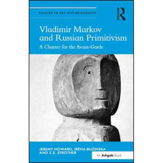Vladimir Markov and Russian Primitivism Vladimir Markov and Russian Primitivism