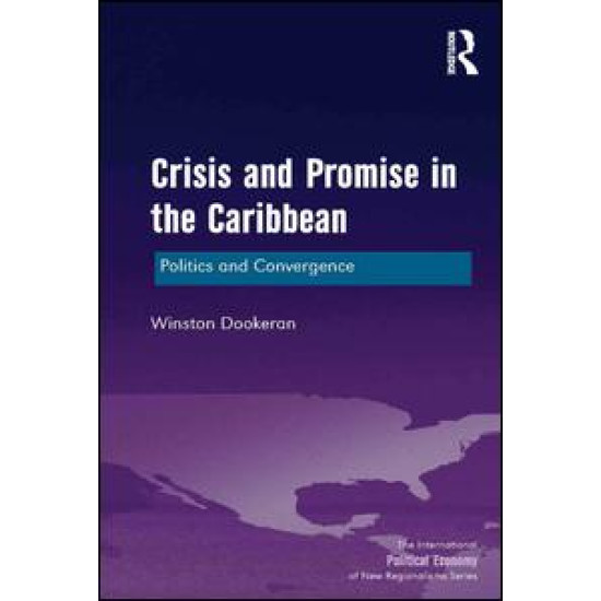 Crisis and Promise in the Caribbean Crisis and Promise in the Caribbean