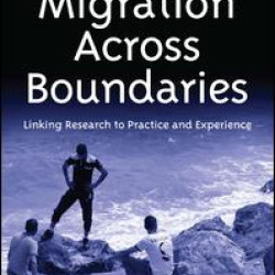 Migration Across Boundaries Migration Across Boundaries