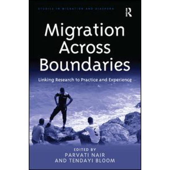 Migration Across Boundaries Migration Across Boundaries