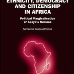 Ethnicity, Democracy and Citizenship in Africa Ethnicity, Democracy and Citizenship in Africa
