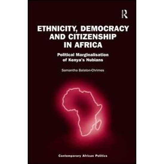 Ethnicity, Democracy and Citizenship in Africa