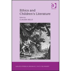 Ethics and Children's Literature Ethics and Children's Literature