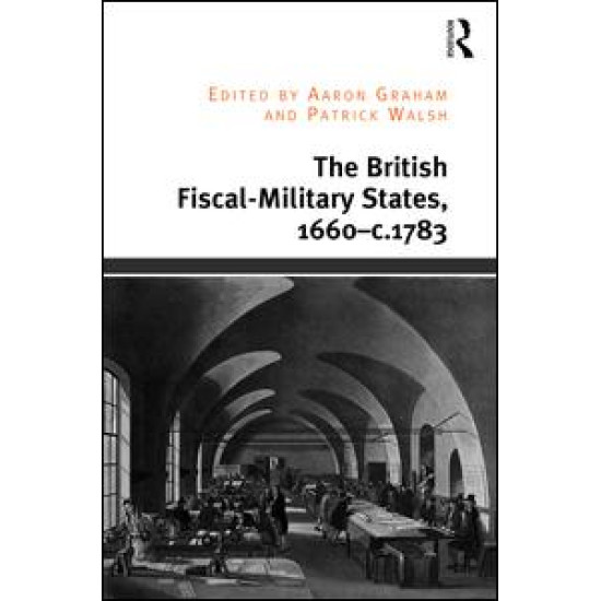 The British Fiscal-Military States, 1660-c.1783