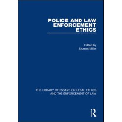 Police and Law Enforcement Ethics Police and Law Enforcement Ethics
