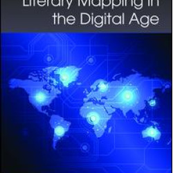 Literary Mapping in the Digital Age