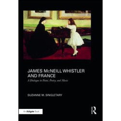 James McNeill Whistler and France James McNeill Whistler and France