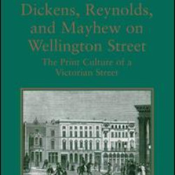 Dickens, Reynolds, and Mayhew on Wellington Street Dickens, Reynolds, and Mayhew on Wellington Street
