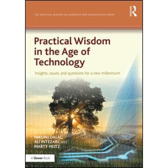 Practical Wisdom in the Age of Technology