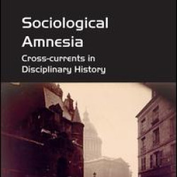 Sociological Amnesia Sociological Amnesia