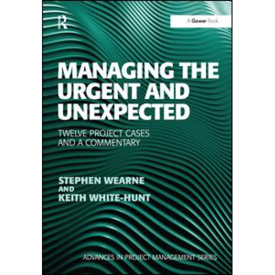 Managing the Urgent and Unexpected Managing the Urgent and Unexpected