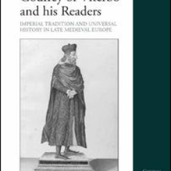Godfrey of Viterbo and his Readers Godfrey of Viterbo and his Readers