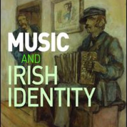 Music and Irish Identity Music and Irish Identity