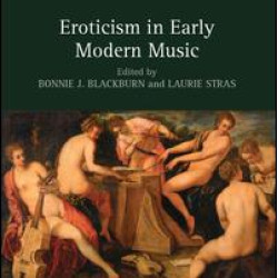 Eroticism in Early Modern Music