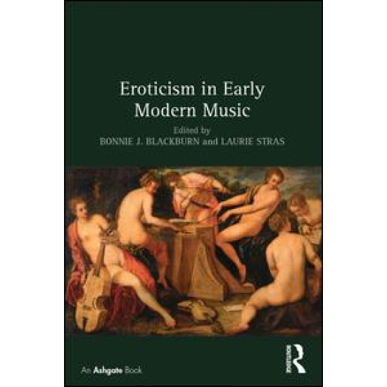 Eroticism in Early Modern Music