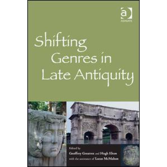 Shifting Genres in Late Antiquity