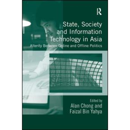 State, Society and Information Technology in Asia State, Society and Information Technology in Asia