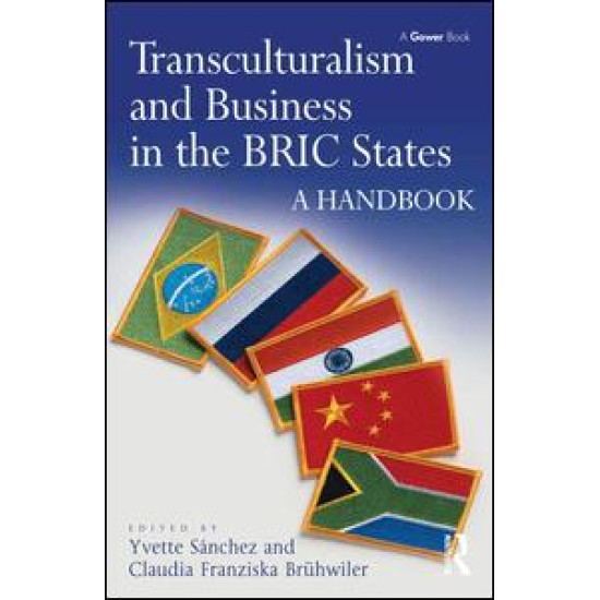 Transculturalism and Business in the BRIC States Transculturalism and Business in the BRIC States