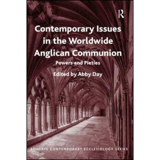Contemporary Issues in the Worldwide Anglican Communion Contemporary Issues in the Worldwide Anglican Communion