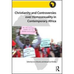 Christianity and Controversies over Homosexuality in Contemporary Africa