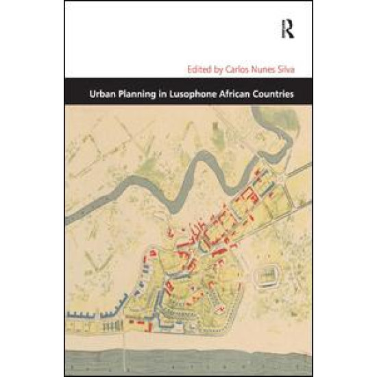 Urban Planning in Lusophone African Countries Urban Planning in Lusophone African Countries