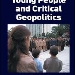 Children, Young People and Critical Geopolitics