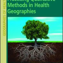 Practicing Qualitative Methods in Health Geographies