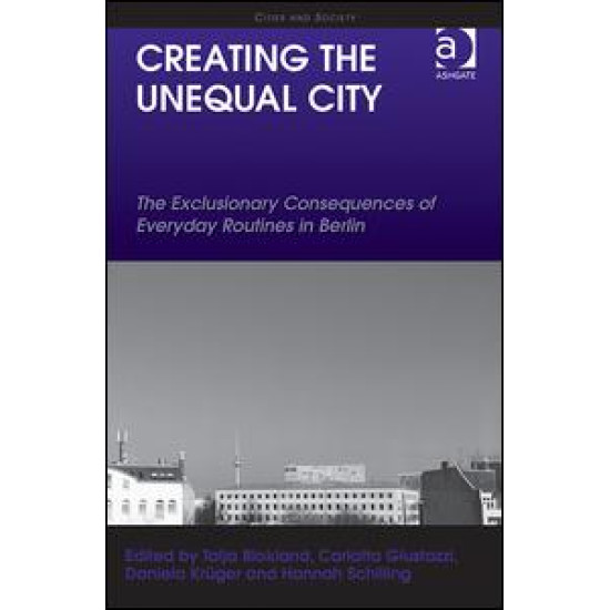 Creating the Unequal City