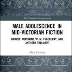 Male Adolescence in Mid-Victorian Fiction Male Adolescence in Mid-Victorian Fiction