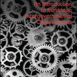 An Introduction to European Intergovernmental Organizations An Introduction to European Intergovernmental Organizations